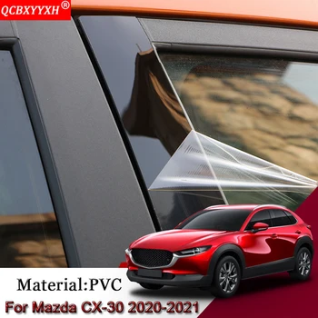 6pcs Automobilių Stilius PVC Automobilio Langą Ramstis Apdaila Lipduko Viduryje BC Skiltyje Lipdukai Automobilio Išorės Priedai Mazda CX-30 2020 2021