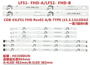 6PCS naujas ORIGINALUS 3+ 4LED juostelės Grandinių LF51-FHD-A-LF51-FHD-B LGE-WIC0P-FHD COB 43LF5100-CA HC430DUN GLB