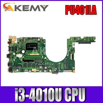Akemy PU401LAC Su I3-4010U CPU Borto 4GB RAM mainboard REV 2.2 Asus P401 P401L P401LA Nešiojamas plokštė Testas