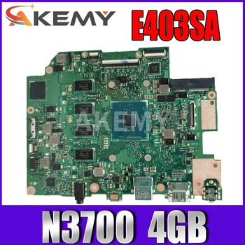 E403SA Mainboard N3700CPU 4GB RAM plokštę Už ASUS EeeBook E403SA Nešiojamas plokštė E403SA Plokštė Išbandyti