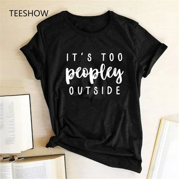 Tai Per Peopley Ne Spausdinimo Raidė T-marškinėliai Moterims Vasaros Viršūnes Tee Juokinga Harajuku Marškinėlius Moterims Drabužių Įgulos Kaklo Feminizmo