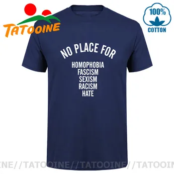Tatooine Ne Vieta Homofobija Fašizmu, Rasizmu, Seksizmu Neapykantos T shirts Didelis Dydis Paprastu Laišku Atspausdintas T-shirt Mados Hipster Tees