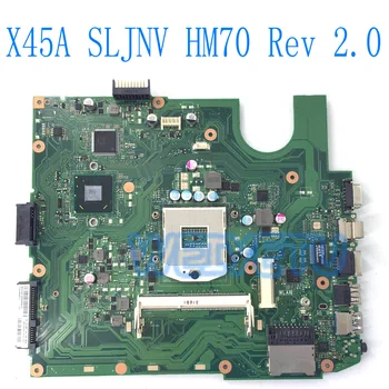 X45A Plokštė SLJNV HM70 Už ASUS X45A Nešiojamas Mainboard 60-N70MB1100-C04 Rev 2.0 Testuotas įžuvinti