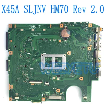 X45A Plokštė SLJNV HM70 Už ASUS X45A Nešiojamas Mainboard 60-N70MB1100-C04 Rev 2.0 Testuotas įžuvinti